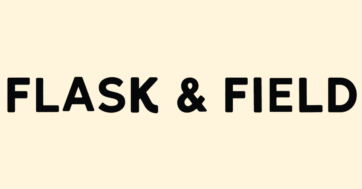 Flask & Field